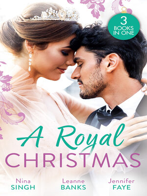 cover image of A Royal Christmas/Christmas With Her Secret Prince/A Royal Christmas Proposal/A Princess by Christmas